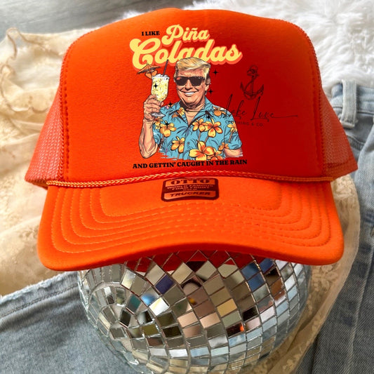 Pina Coladas trump trucker - made to order