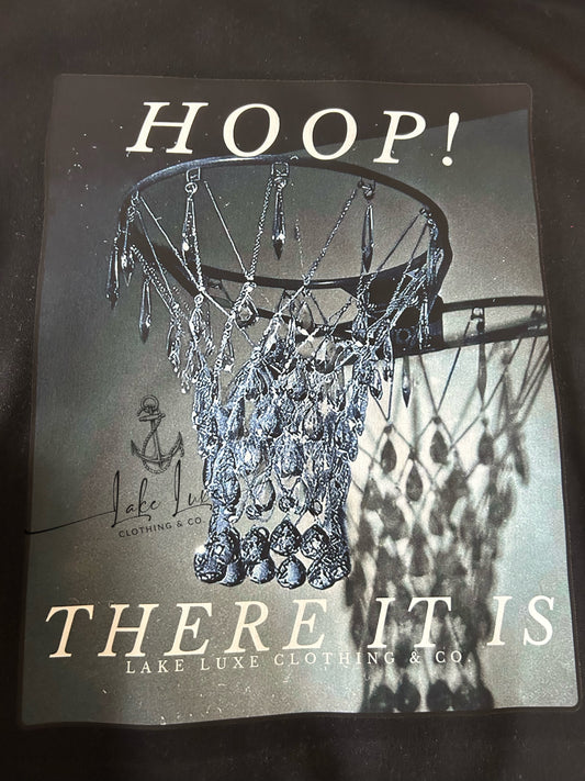 Hoop There It Is - made to order, allow 5 biz days